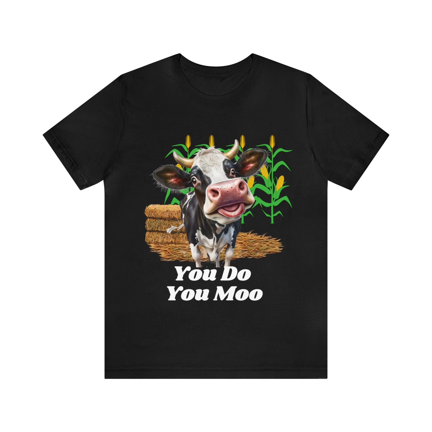 You do you moo Unisex Jersey Short Sleeve Tee