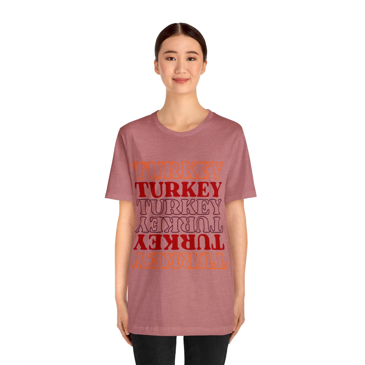 Turkey Turkey Turkey Unisex Jersey Short Sleeve Tee