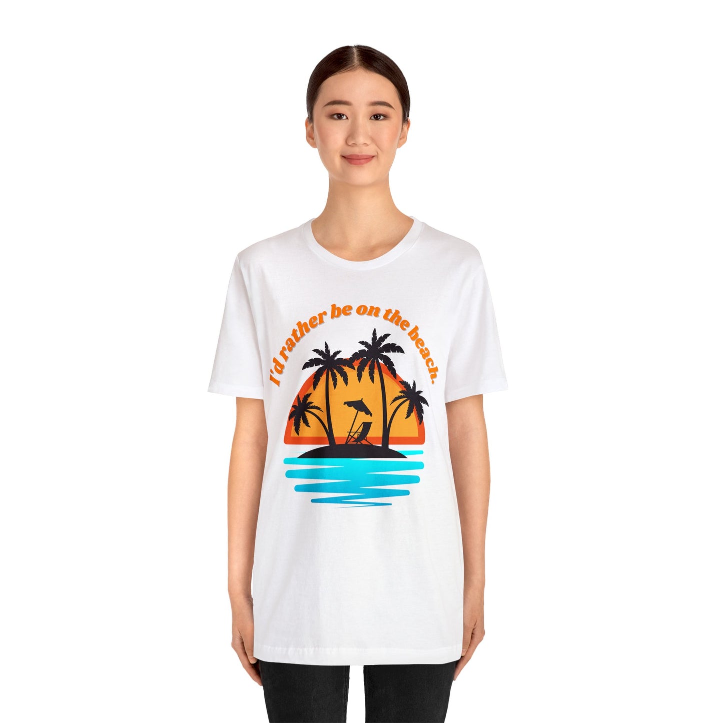 I'd reather be on the beach Unisex Jersey Short Sleeve Tee