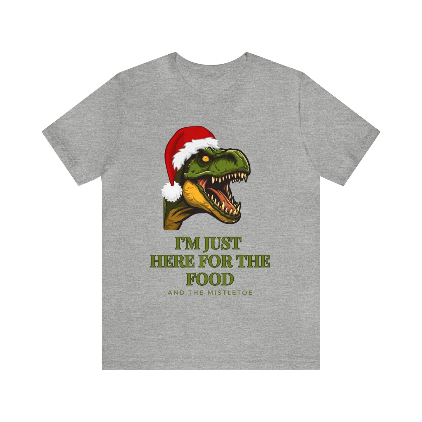 I'm Just Here For The Food And The Mistletoe Unisex Jersey Short Sleeve Tee