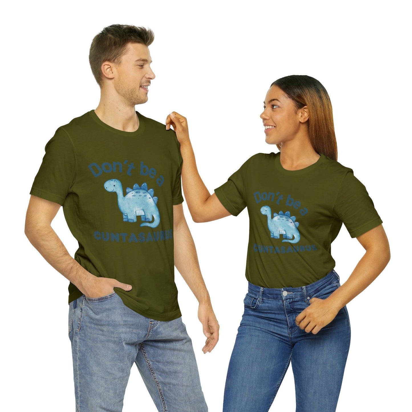 Don't Be A Cuntasaurus Unisex Jersey Short Sleeve Tee