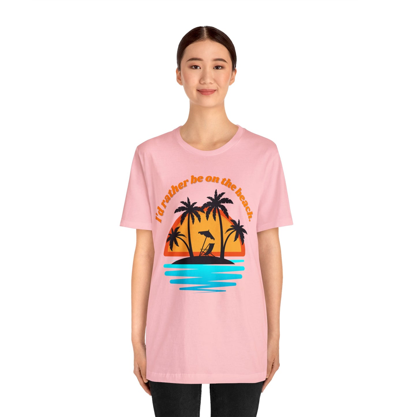 I'd reather be on the beach Unisex Jersey Short Sleeve Tee