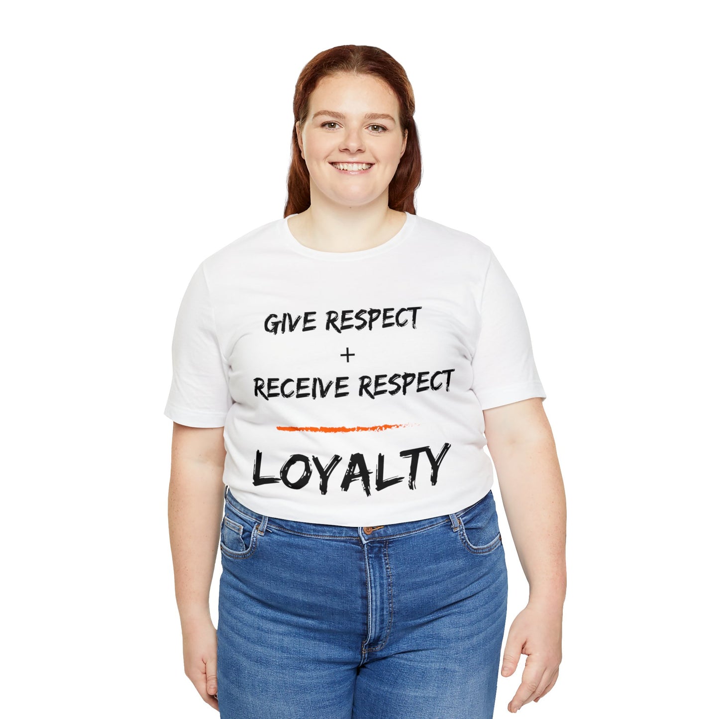 Give Respect + Receive Respect = Loyalty (B-Writing) Unisex Jersey Short Sleeve Tee