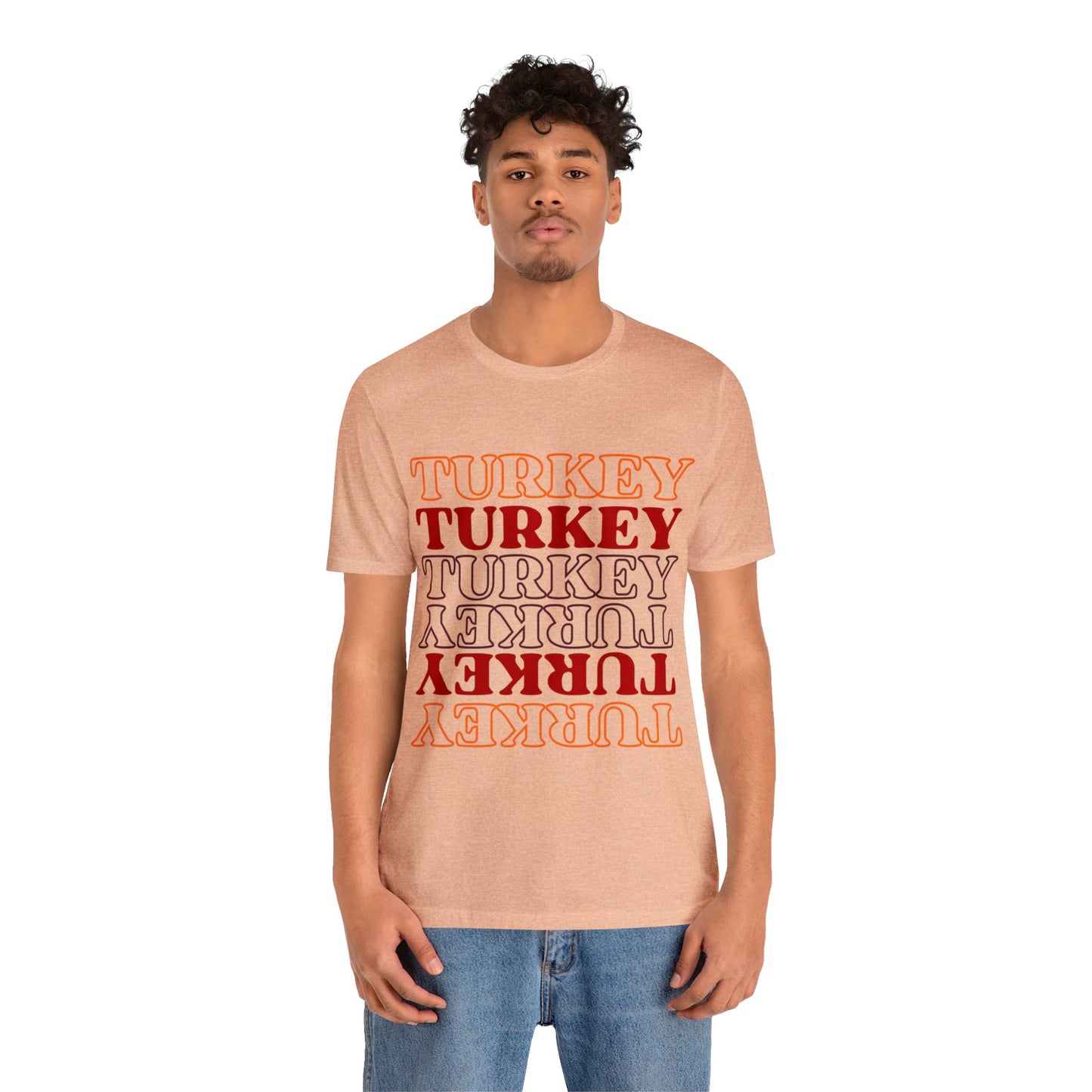 Turkey Turkey Turkey Unisex Jersey Short Sleeve Tee