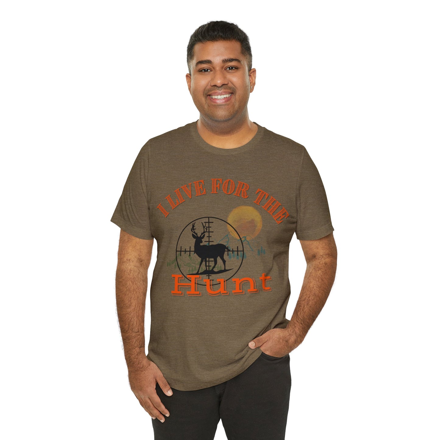 I live for the hunt Unisex Jersey Short Sleeve Tee