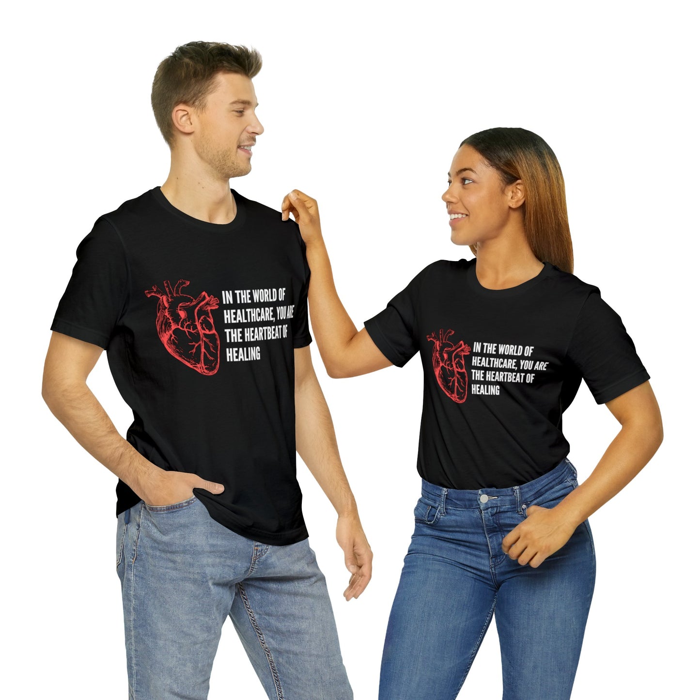 In the world of healthcare, you are the heartbeat of healing Unisex Jersey Short Sleeve Tee