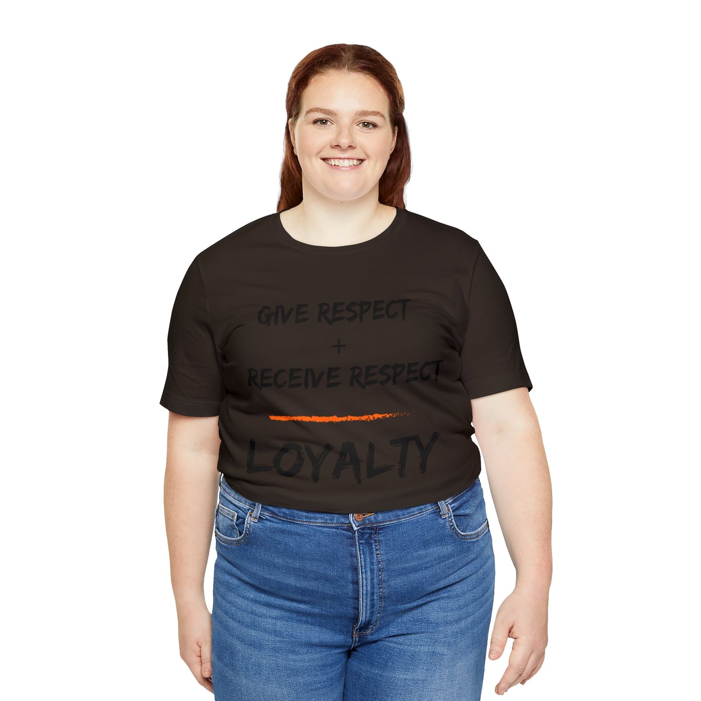 Give Respect + Receive Respect = Loyalty (B-Writing) Unisex Jersey Short Sleeve Tee