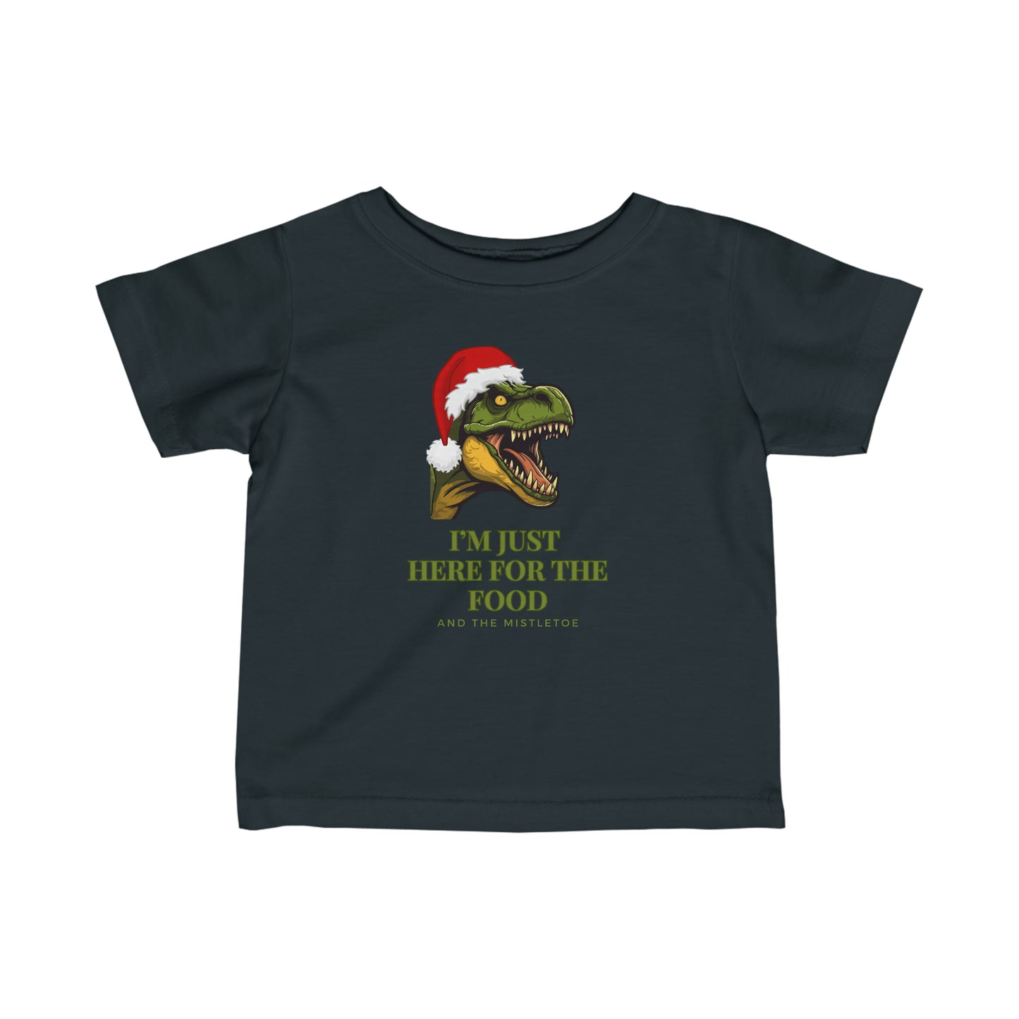 I'm Just Here For The Food And The Mistletoe Infant Fine Jersey Tee