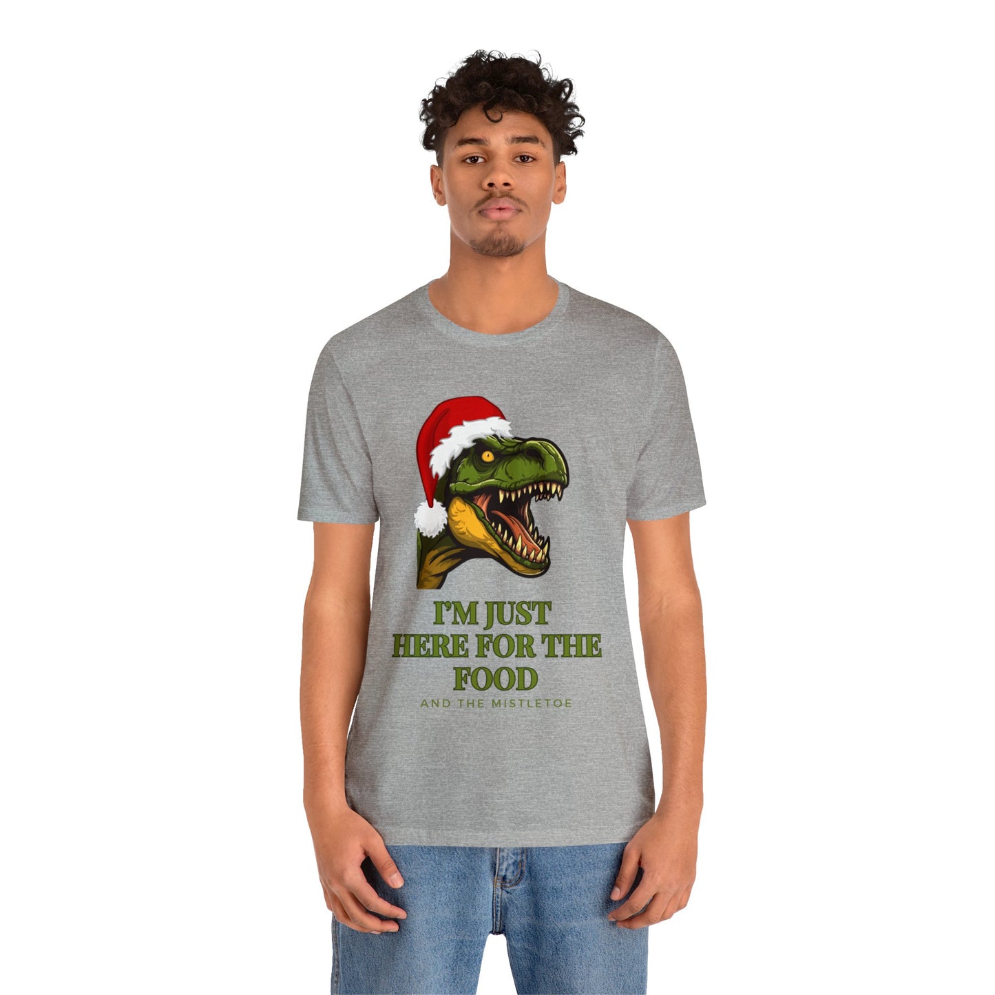 I'm Just Here For The Food And The Mistletoe Unisex Jersey Short Sleeve Tee