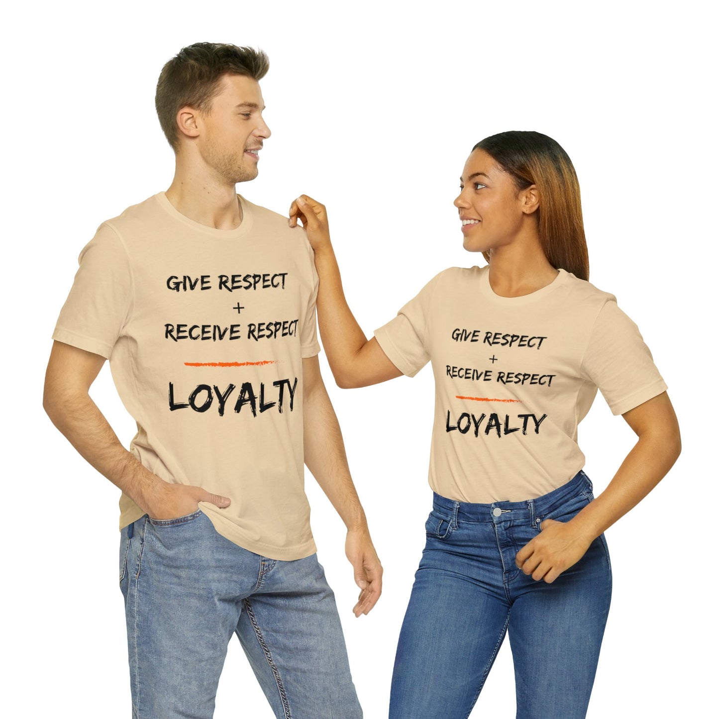 Give Respect + Receive Respect = Loyalty (B-Writing) Unisex Jersey Short Sleeve Tee