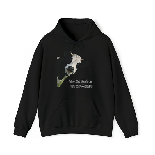 Not my pasture, Not my manure Unisex Heavy Blend™ Hooded Sweatshirt