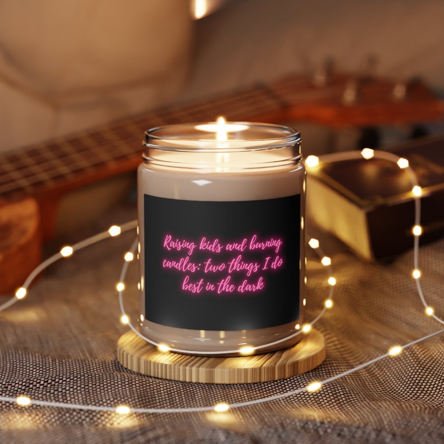 Raising kids and burning candles: two things I do best in the dark Scented Candles, 9oz