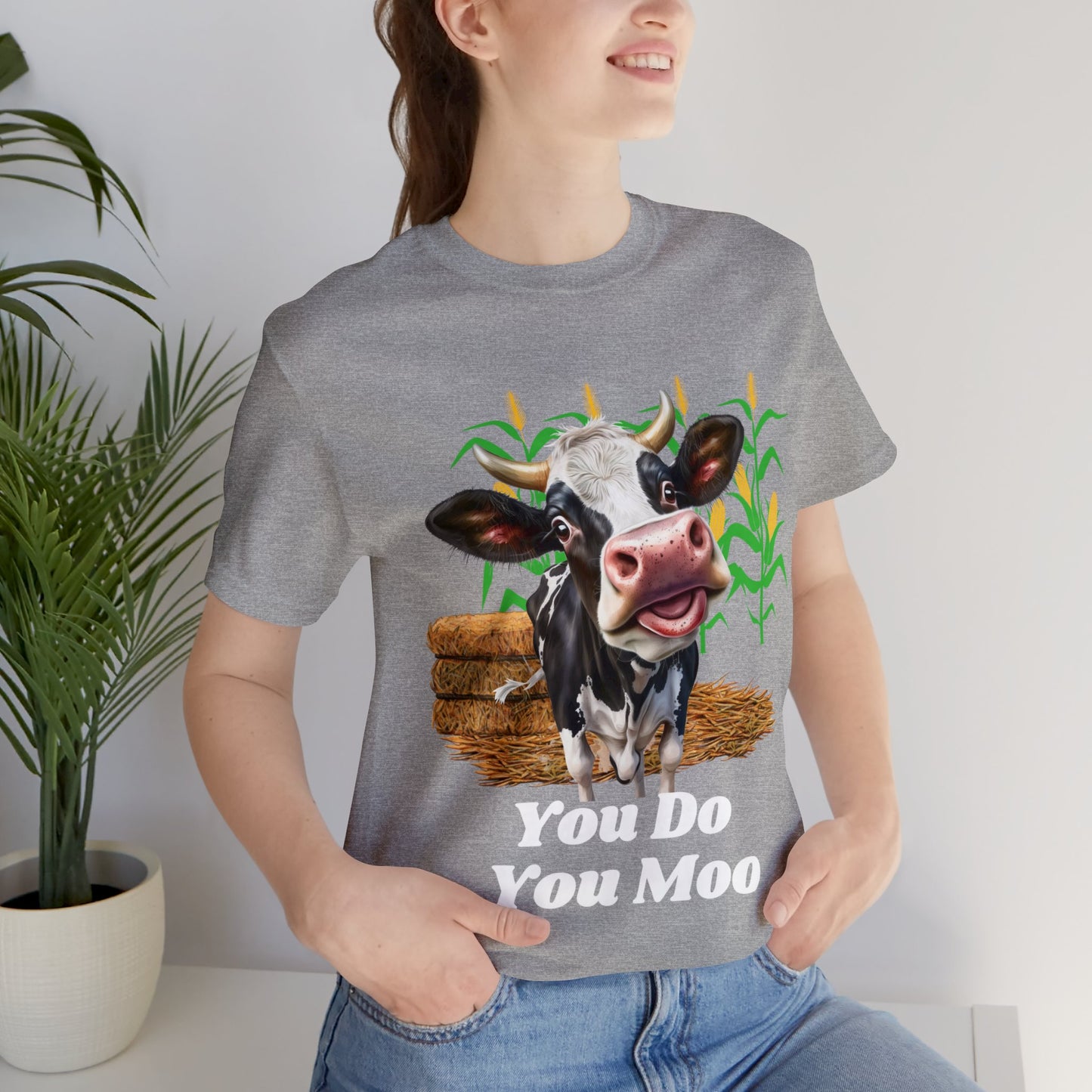 You do you moo Unisex Jersey Short Sleeve Tee