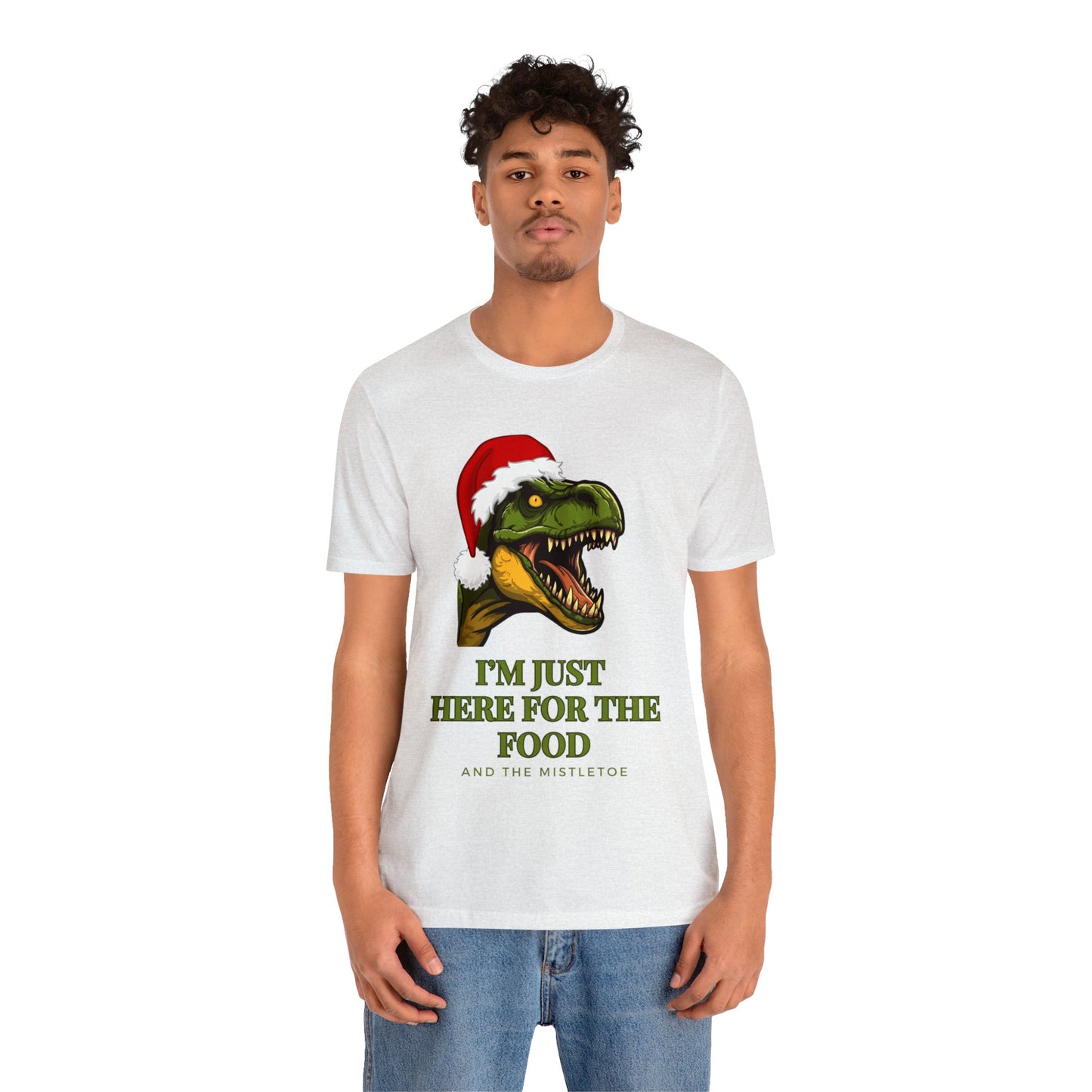 I'm Just Here For The Food And The Mistletoe Unisex Jersey Short Sleeve Tee