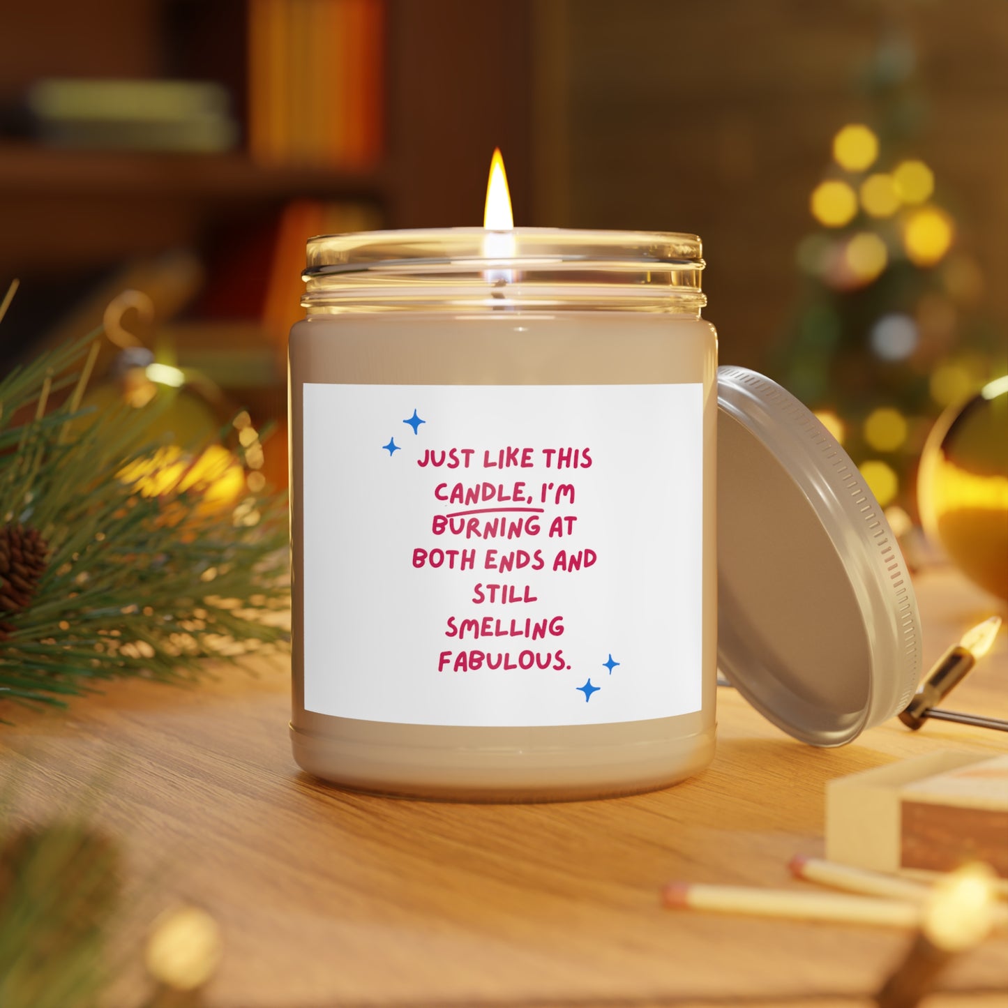 Just like this candle, I'm burning at both ends and still smelling fabulous. Scented Candles, 9oz