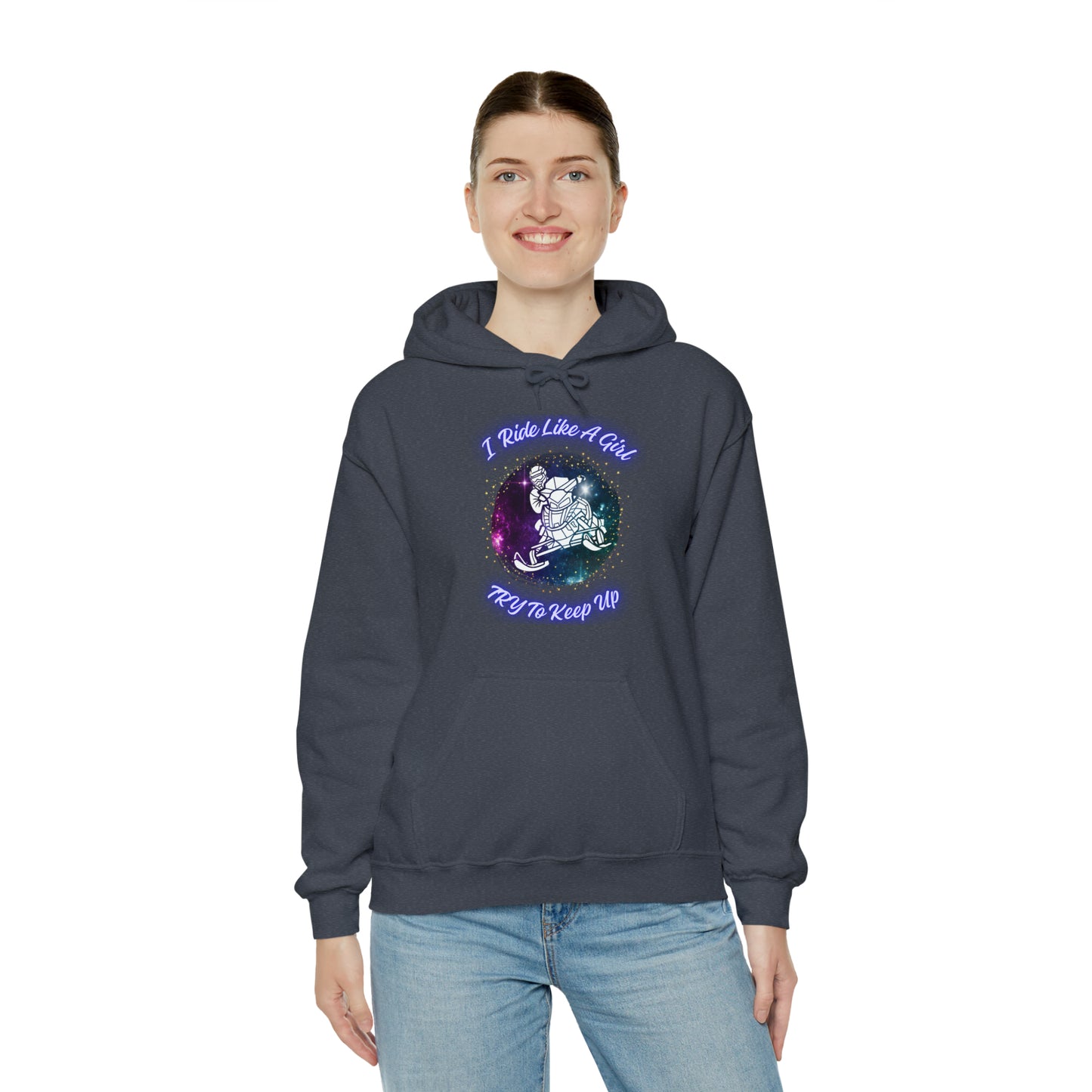 I Ride Like A Girl Try To Keep Up Unisex Heavy Blend™ Hooded Sweatshirt