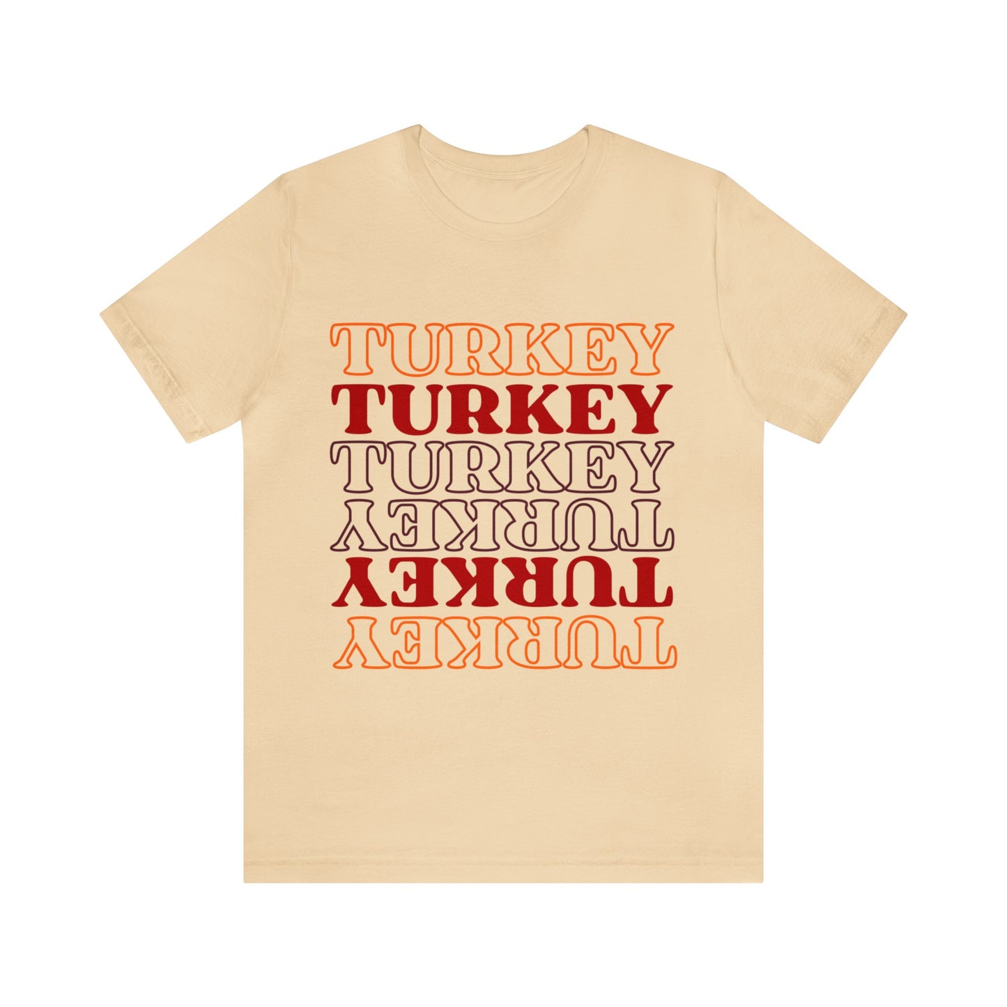 Turkey Turkey Turkey Unisex Jersey Short Sleeve Tee