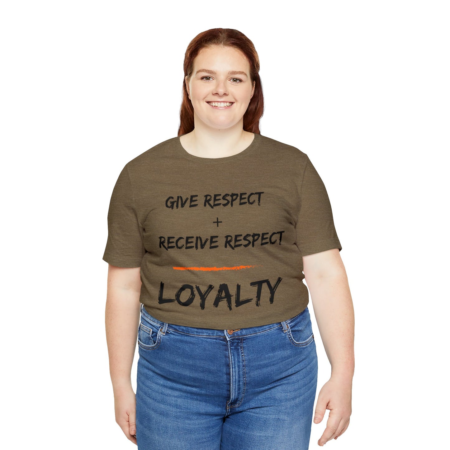 Give Respect + Receive Respect = Loyalty (B-Writing) Unisex Jersey Short Sleeve Tee