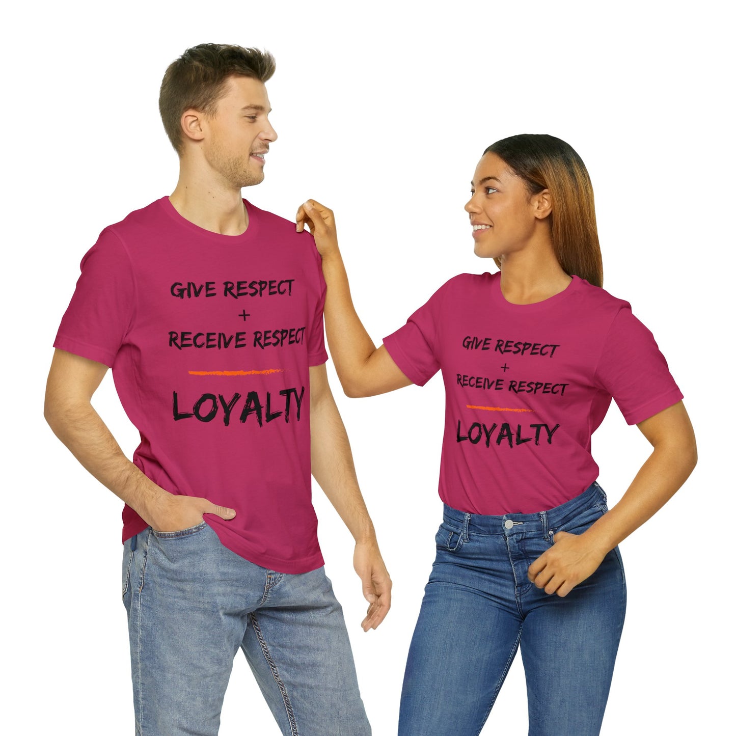 Give Respect + Receive Respect = Loyalty (B-Writing) Unisex Jersey Short Sleeve Tee