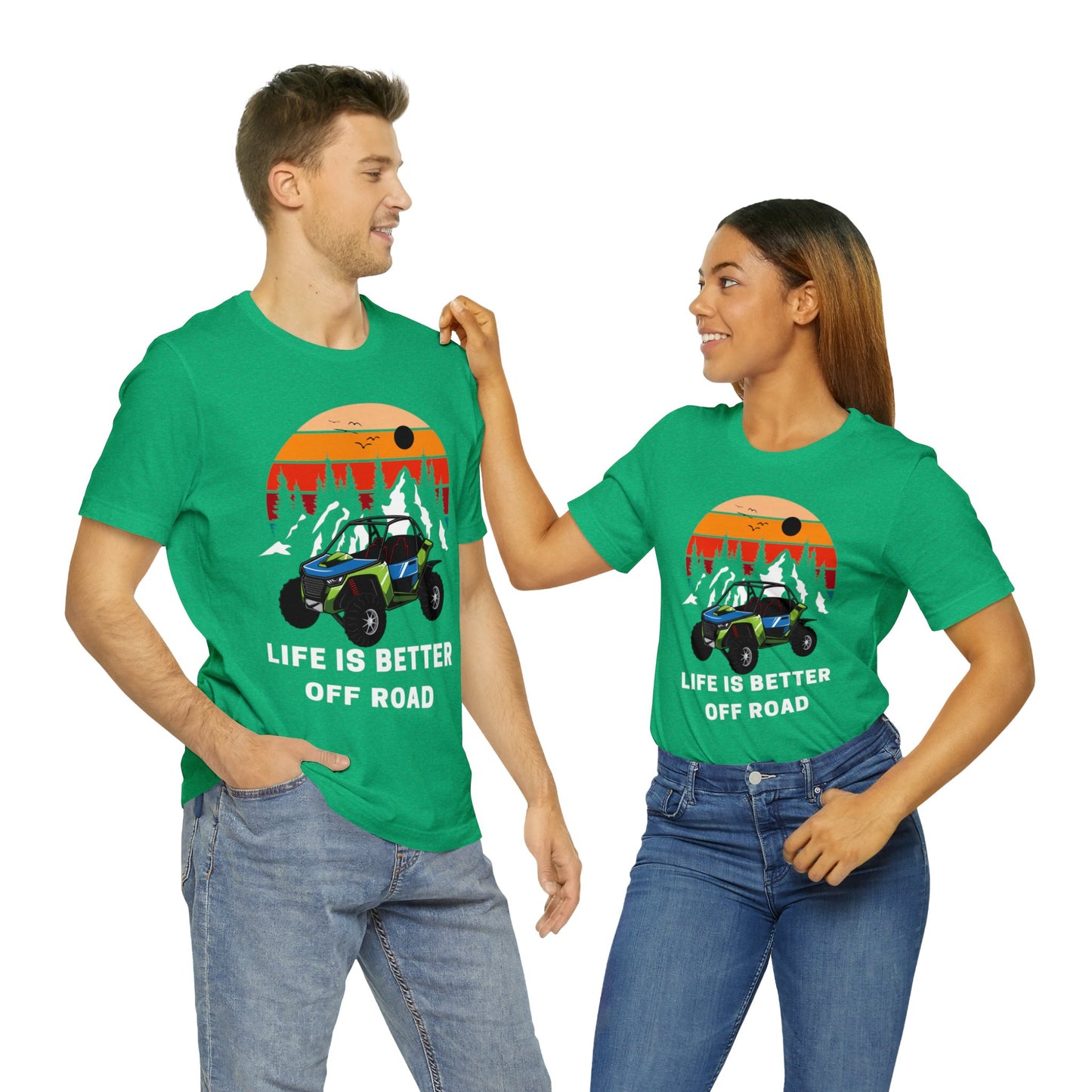 Life Is Better Off Road Side by Side Unisex Jersey Short Sleeve Tee
