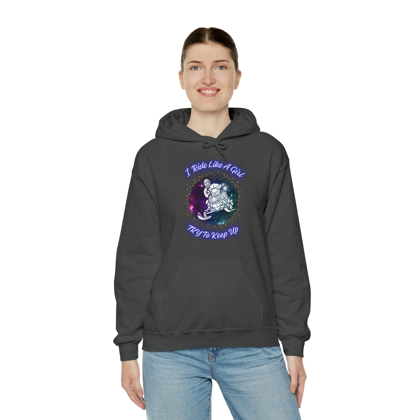 I Ride Like A Girl Try To Keep Up Unisex Heavy Blend™ Hooded Sweatshirt